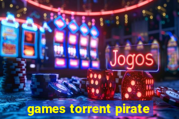 games torrent pirate